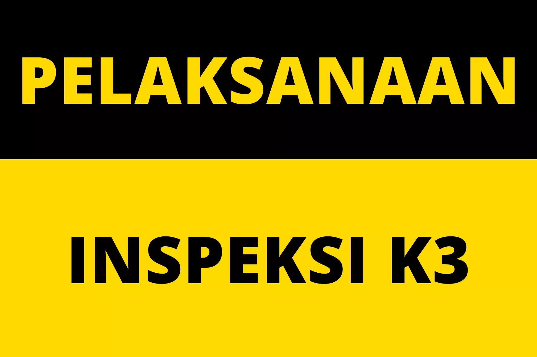 Pelaksanaan Inspeksi K3